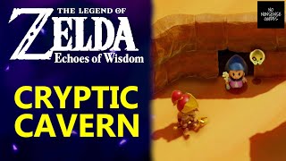 Zelda Echoes of Wisdom Cryptic Cavern Walkthrough  How to Open Gerudo Sanctum [upl. by Neitsirk350]