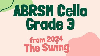 The Swing  Margaret Hubicki l ABRSM Cello Grade 3 Exam piece B3 from 2024 [upl. by Aratak376]