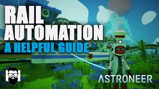 Astroneer  Rail Automation The Basics  A Helpful Guide  OneLastMidnight [upl. by Petras]