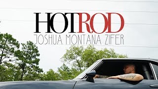 HOTROD quotOfficial Music Videoquot by Joshua Zifer Montana [upl. by Ilyk]