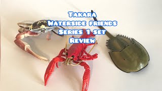 Takara Waterside Friends Series 1 Figure Set Review  Fiddler Crab  Crayfish  Horseshoe Crab [upl. by Maude]