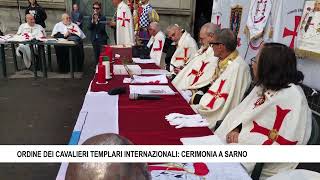 ORDINE DEI CAVALIERI TEMPLARI INTERNAZIONALI CERIMONIA A SARNO [upl. by Lynelle]