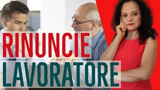 RINUNCIE DEL LAVORATORE QUIETANZE RINUNCE E TRANSAZIONI [upl. by Aerdnaed981]