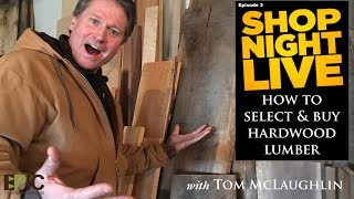 How to Select and Buy Hardwood Lumber with Tom McLaughlin [upl. by Elyac]