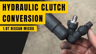 Cable to Hydraulic Clutch Swap for the Turbo Micra  AudiVW 18T Engine Swap [upl. by Weasner]