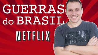 GUERRAS DO BRASILDOC NA NETFLIX [upl. by Eniak657]