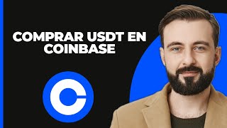 Cómo Comprar USDT en Coinbase 2024 [upl. by Jehiel]