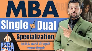 MBA Dual Specialization  MBA Dual Specialization✅ Vs MBA Single Specialization🔥 MBA Kaise Kare [upl. by Krefetz559]