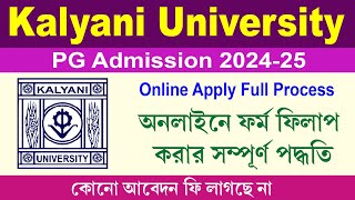 Kalyani University PG Admission Form Fillup 202425  KU PG Online Admission Process 2024 [upl. by Assilla]