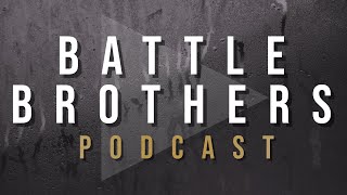 Battle Brothers Podcast Range Swords amp Recruits [upl. by Ttennaj477]