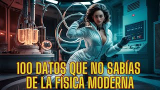 🌌🔬 ¡Descubre 100 Datos Asombrosos de la Física Moderna 🌟✨ [upl. by Lucho165]