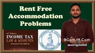 Rent Free AccomodationRFATaxable PerquisitesIncome Tax in malayalamCalicut UniversityBComMCom [upl. by Essyle883]