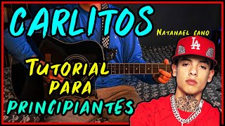 Carlitos  Natanael cano Tutorial para principiantes Acordes [upl. by Dorry422]