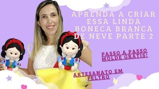 como fazer Branca de neve de feltro parte 2 [upl. by Wall]