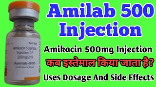 Amilab 500 Injection Uses  Amikacin 500mg Injection Uses Dosage And Side Effects [upl. by Clarke427]