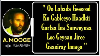 HEES  Gaasira  Original Kaban  Axmed Mooge  Hees Qaraami Xul ah With Lyrics [upl. by Barnebas]