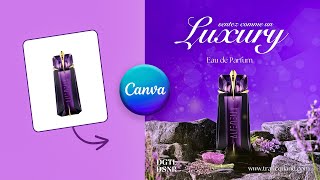 Comment Créer une Affiche Publicitaire pour un Produit de Luxe sur Canva  Canva Affiche Tutoriel [upl. by Nottap]