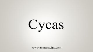 How To Say Cycas [upl. by Otrevlig]