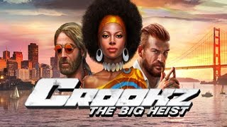 Lets Look At Crookz The Big Heist [upl. by Earazed]