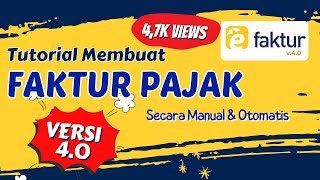 TERBARU  Tutorial Membuat Faktur Pajak Secara Manual dan Otomatis menggunakan efaktur Versi 40 [upl. by Pryor]