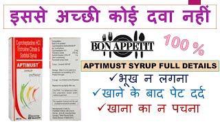 Aptimust Syrup भूख की इससे अच्छी दवा नहीं Cyproheptadine HCl amp Tricholine Citrate amp Sorbitol Syrup [upl. by Nytnerb]