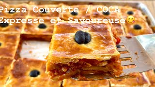 la Coca  Pizza Couverte Algérienne 🇩🇿 Expresse Avec Une Délicieuse Farce 👌😋 [upl. by Yecal424]