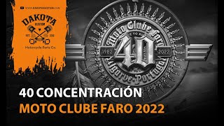 40 Concentración Moto Clube Faro 2022  Dakota Kustom [upl. by Stedt]