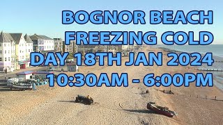 Timelapse of Bognor Regis beach on a freezing cold day 1030am  600pm 18th Jan 2024 [upl. by Ailla722]