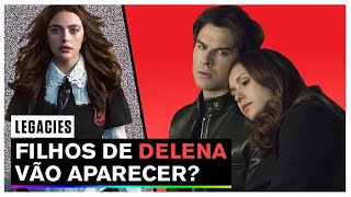 LEGACIES  Filhos de DELENA THE VAMPIRE DIARIES aparecerão Entenda a série [upl. by Yeorgi]