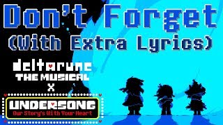 Dont Forget WITH EXTRA LYRICS  deltarune THE MUSICAL x UNDERSONG [upl. by Selokcin]