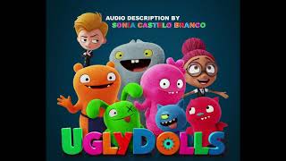 UglyDolls 2019  Movie Audio Description Clips [upl. by Nyllaf884]