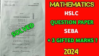 MATHS HSLC QUESTION PAPER 202324  SOLVED MATRIC  SEBA [upl. by Ahsiei]