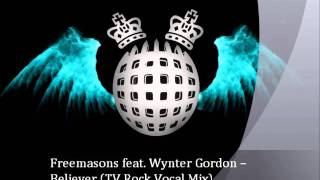 Freemasons feat Wynter Gordon  Believer TV Rock Vocal Mix [upl. by Zere]