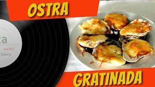 OSTRA GRATINADA  RECEITAS DE VERÃO  PASTA AND ROLL [upl. by Dorraj]