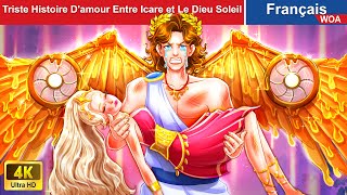 Icare et Le Dieu Soleil 👸🕊️ Greek Mythology 🌛 Contes De Fées  WOA  French Fairy Tales [upl. by Llerrehs169]