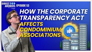 How The Corporate Transparency Act Affects Condominium Associations [upl. by Assillim715]