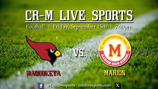 HS FOOTBALL Maquoketa at Marion 91523 [upl. by Aneekat]