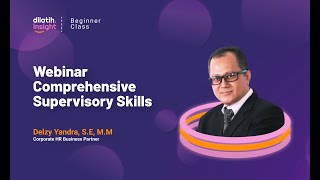 Webinar Comprehensive Supervisory Skills  dilatihco [upl. by Milurd]