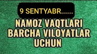 9 SENTYABR namoz vaqtlari  5 mahal namoz vaqtlari  kunlik namoz vaqtlari  кунлик намоз вактлари [upl. by Rese]