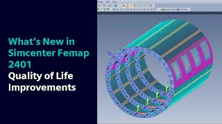 What’s New in Simcenter Femap 2401  Quality of Life Improvements [upl. by Ydualc]