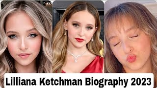 lilliana Ketchman Biography lifestyle Net Worth RelationshipsFacts Height Profession hobbies [upl. by Ellered187]