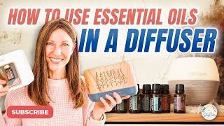 The Ultimate Guide How to use Essential Oils in a Diffuser [upl. by Namia780]