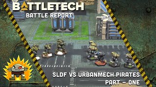 Battletech Batrep  SLDF vs Urban Pirates  Part One [upl. by Krusche]