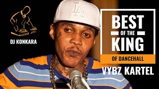 Vybz Kartel MIX  TOP Vybz Kartel Songs Every Dancehall Enthusiast Needs  Dancehall Mix DJ KONKARA [upl. by Eel30]