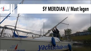 SY MERIDIAN  Mast legen [upl. by Cecilio415]