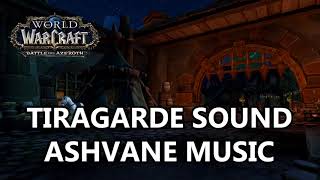 Tiragarde Sound Ashvane Music  Battle for Azeroth Music [upl. by Elder]