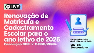 Renovação de Matrícula e Cadastramento Escolar para o ano letivo de 2025 [upl. by Eceinehs]