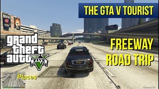 The GTA V Tourist Freeway Road Trip day [upl. by Atimad]