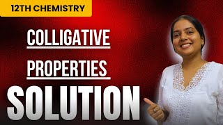 Class 12 Chemistry Chapter 1  COLLIGATIVE Properties  Solutions  chemistryclass12 [upl. by Varipapa]