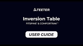 Teeter Inversion Table User Guide [upl. by Ailasor]